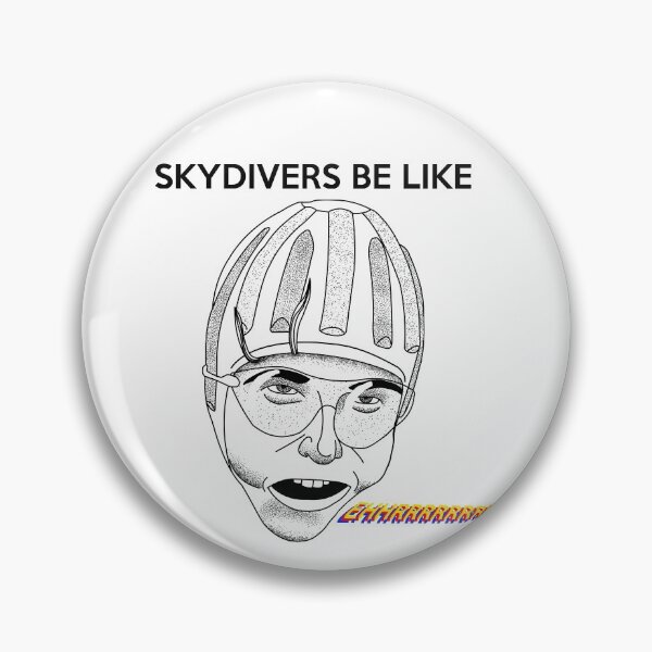 Item preview, Skydivers Be Like 2.0 designed and sold by Conner Belt.