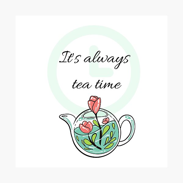 Item preview, It's always tea time designed and sold by Coffee &  Fashion.