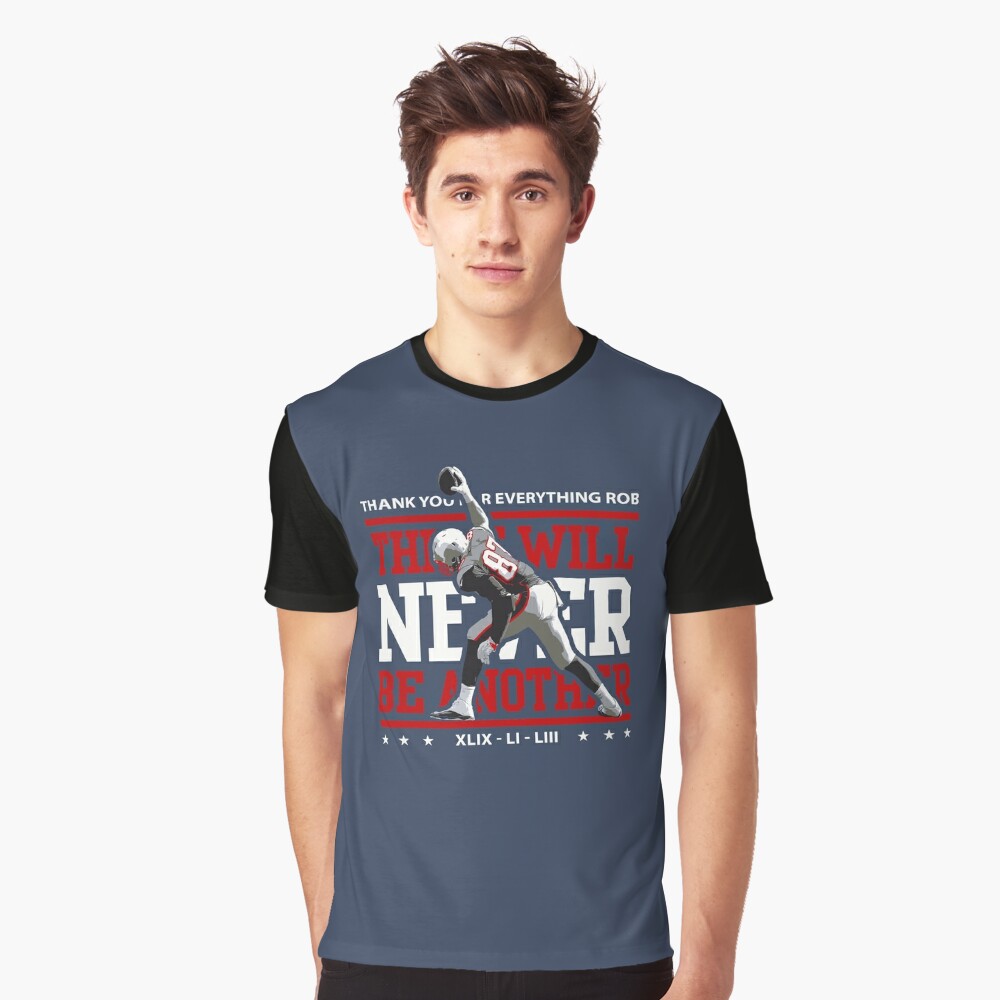 Aliexpress Limited Edition There Will Never Be Another, Rob Gronkowski, Gronk Shirt, New England Patriots