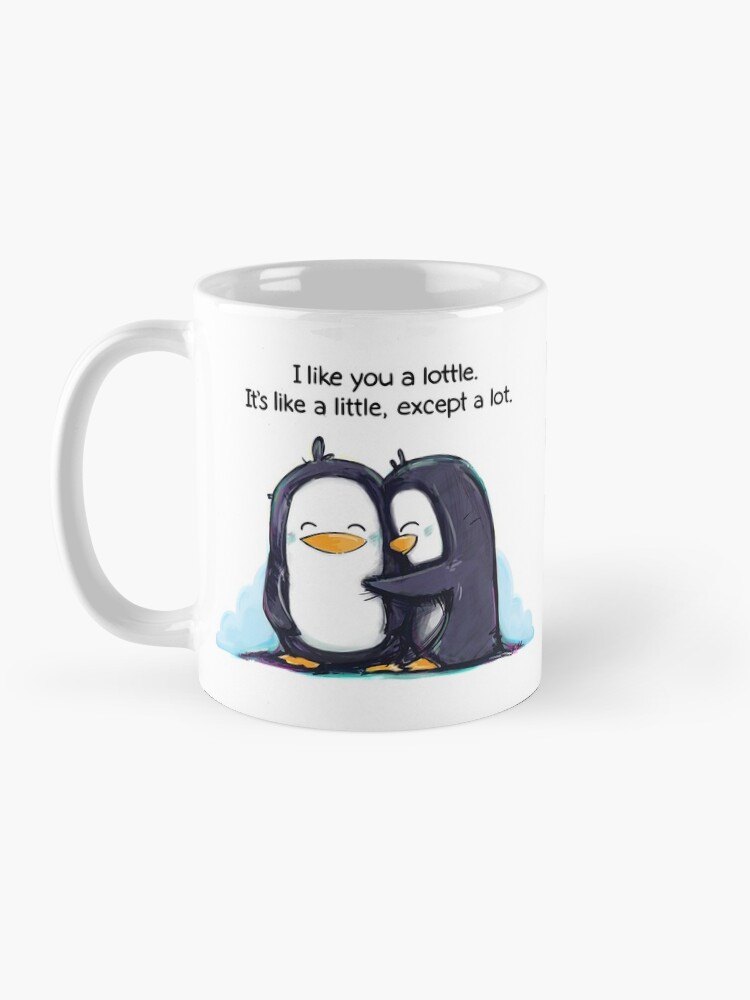 Alternate view of I Like You a Lottle Penguins Coffee Mug