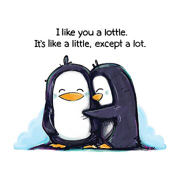 Artwork thumbnail, I Like You a Lottle Penguins by KickingCones