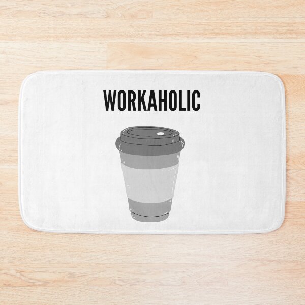 Item preview, Workaholic designed and sold by gloriasd14.