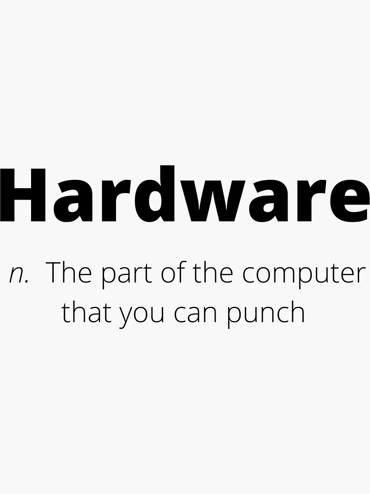 "Hardware definition" Sticker by dmy3 Redbubble