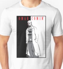 Omar Comin' Unisex T-Shirt