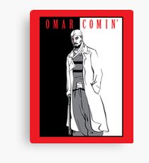 Omar Comin' Canvas Print