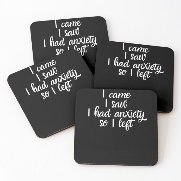 Item preview, I Came I Saw I Had Anxiety So I Left designed and sold by IntegrityDesign.