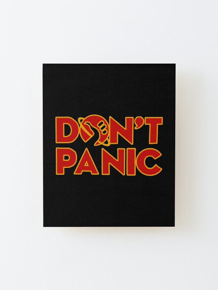 "Don't panic The Hitchhiker's Guide to the Galaxy" Mounted Print for