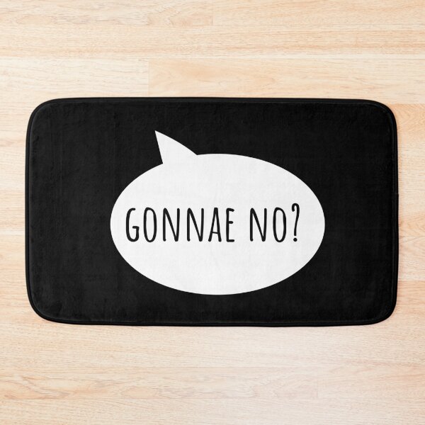 Item preview, Gonnae No Glasgow Scottish Slang designed and sold by Dialectable.