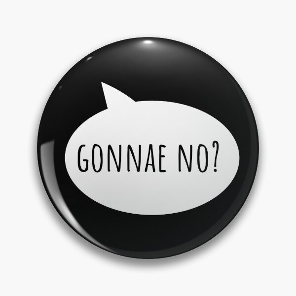 Item preview, Gonnae No Glasgow Scottish Slang designed and sold by Dialectable.