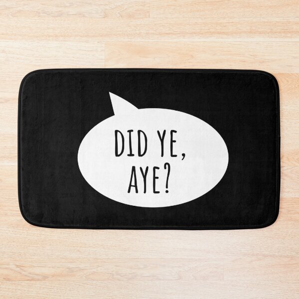 Item preview, Did Ye Aye Glasgow Scottish Slang designed and sold by Dialectable.