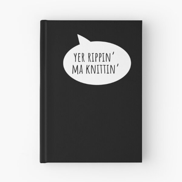 Item preview, Yer Rippin ma Knittin Weegie Glasgow Scottish Slang designed and sold by Dialectable.