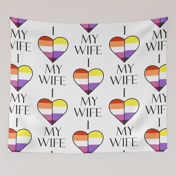 Item preview, I Love My Wife - Lesbian & Non-Binary Flags designed and sold by Sleeping-Satan.