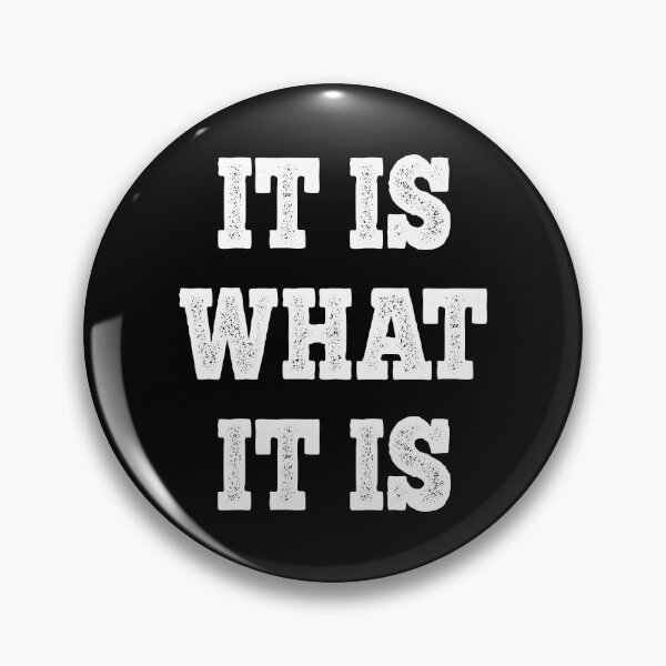 Item preview, It is what it is designed and sold by 99stars.