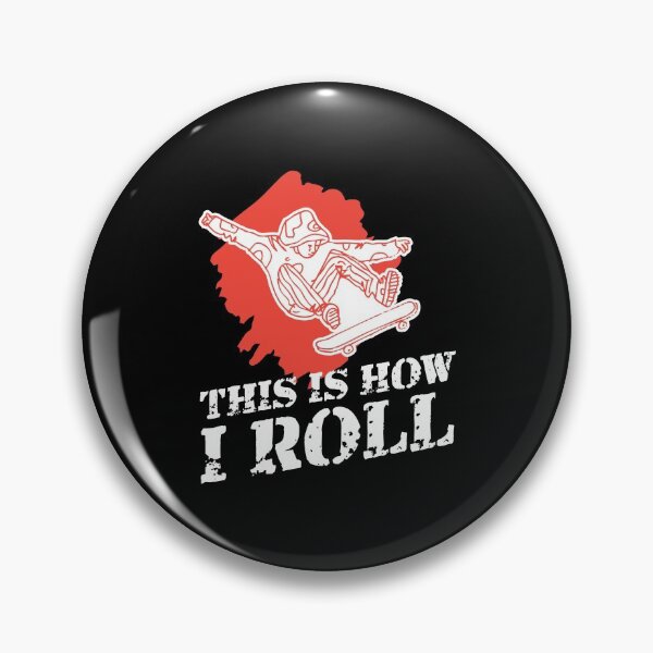 Item preview, This is How I Roll for the Skateboarder designed and sold by friendlyspoon.