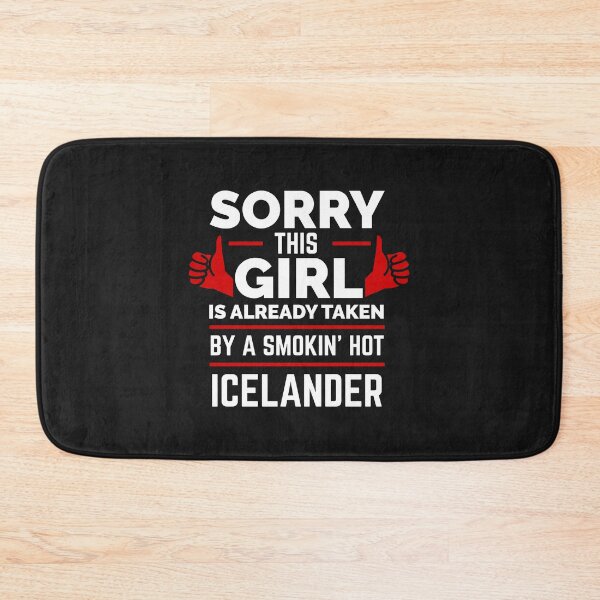 Item preview, Sorry Girl Already Taken by hot Icelander Iceland (1) designed and sold by losttribe.