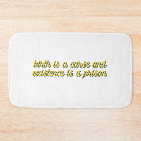 Item preview, Birth is a Curse and Existence is a Prison - The Good Place designed and sold by jaelynandrade.