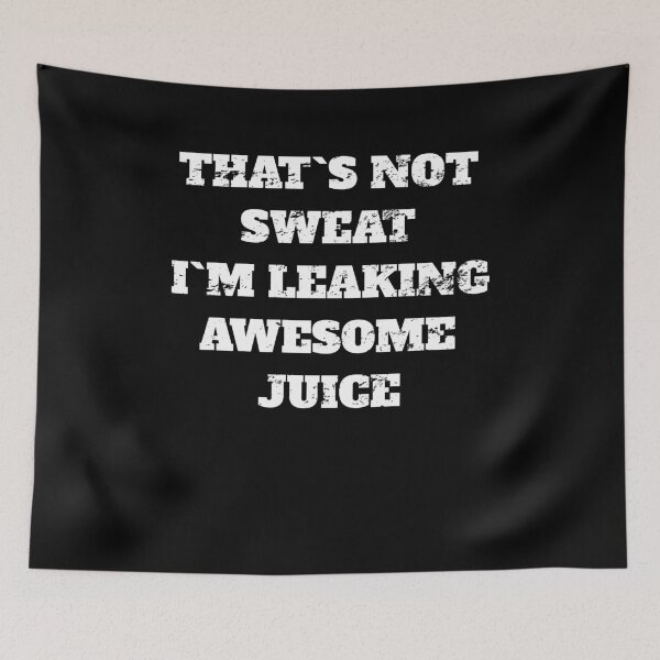 Item preview, That's Not Sweat I'm Leaking Awesome Sauce  retro vintage designed and sold by Jeangel97.