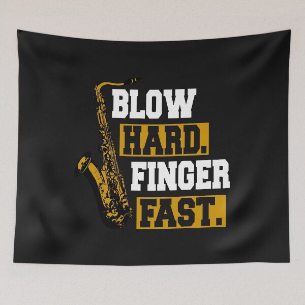 Item preview, Blow Hard Finger Faster Saxophone Player Jazz designed and sold by losttribe.