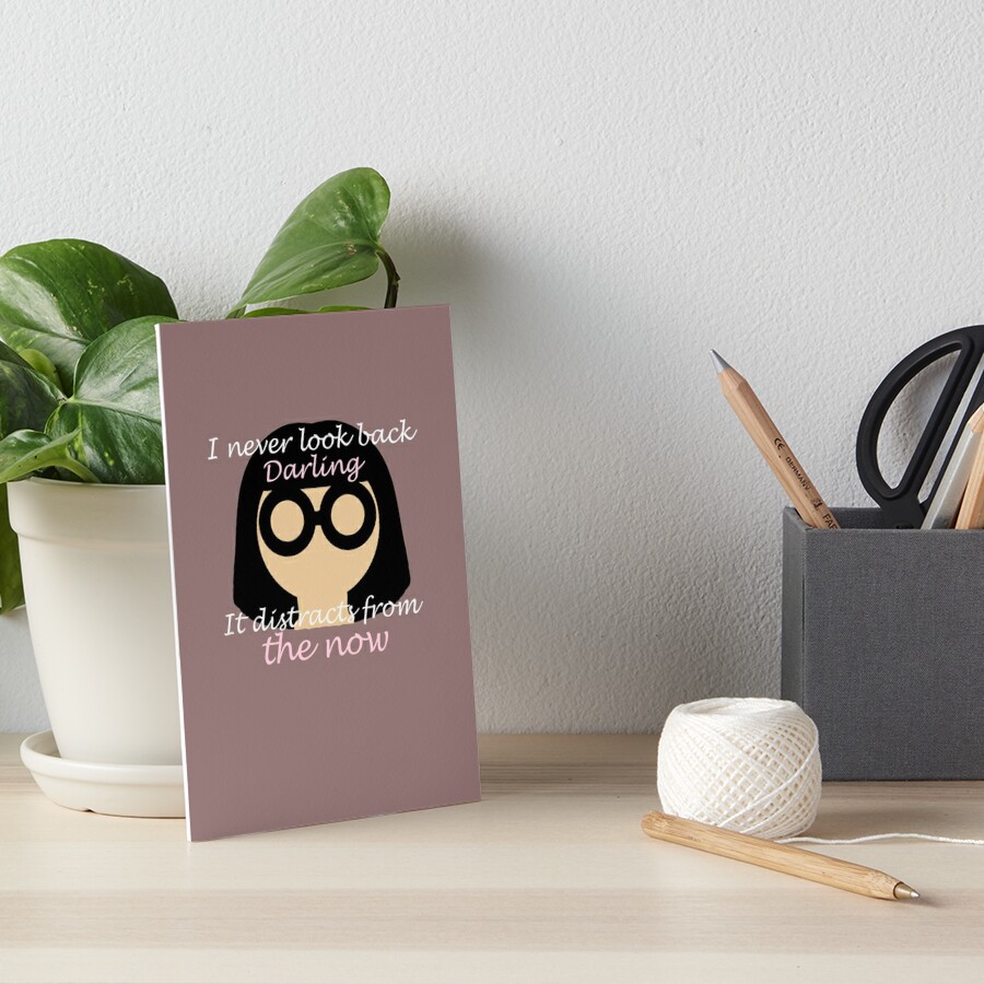 Edna Quote Art Board Print By Ambersartbubble Redbubble