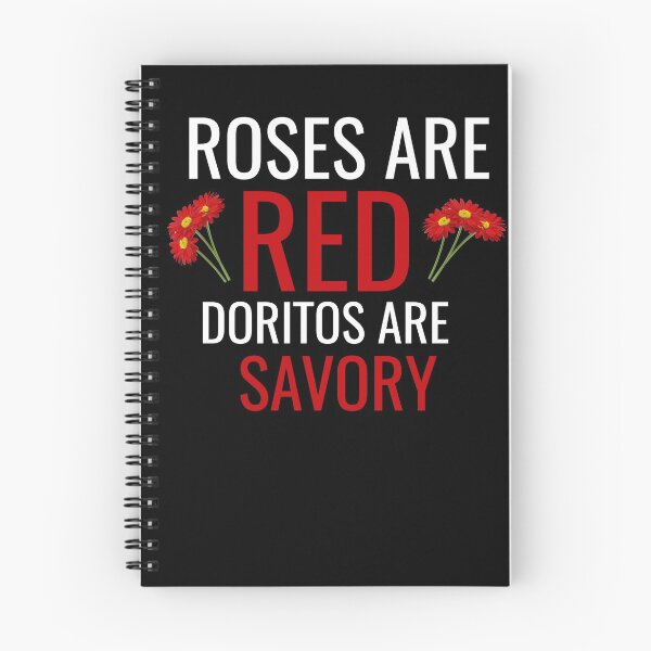 Item preview, roses are red doritos are savory designed and sold by Wideworld.