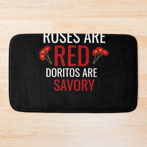 Item preview, roses are red doritos are savory designed and sold by Wideworld.