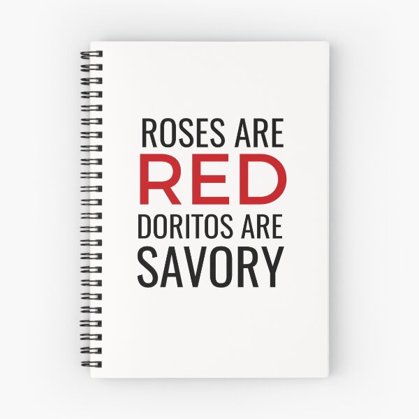 Item preview, roses are red doritos are savory designed and sold by Wideworld.