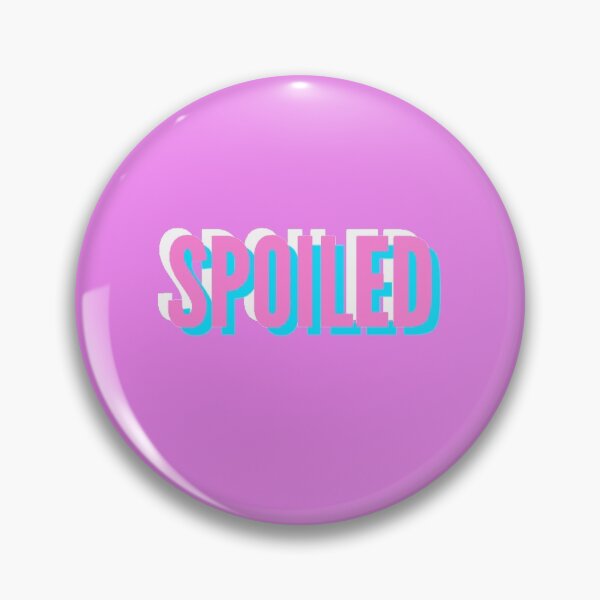 Item preview, Spoiled designed and sold by Blacklinesw9.
