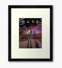 DUDE/DUNE Framed Print