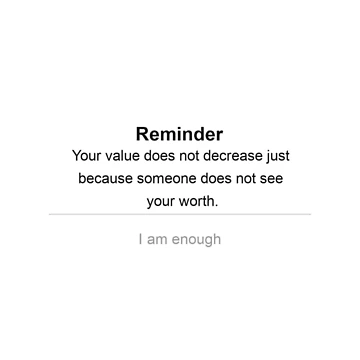 Artwork thumbnail, Cute iPhone Reminder Sticker | Your value does not decrease just because someone does not see your worth. by meghchan