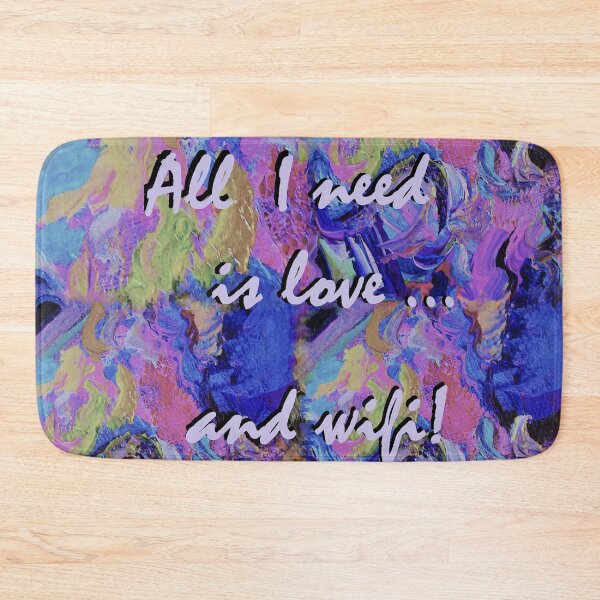 Item preview, All I Need is Love ... and Wifi designed and sold by EloiseArt.