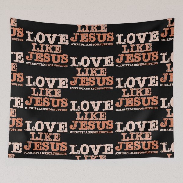Item preview, Christians for Justice: Love Like Jesus (orange text) designed and sold by Ofeefee.