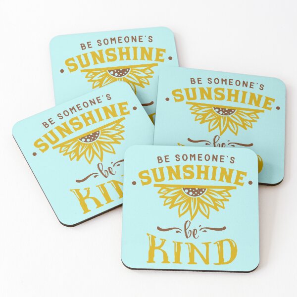 Item preview, Be Someone's Sunshine be Kind designed and sold by CrystalRaen.