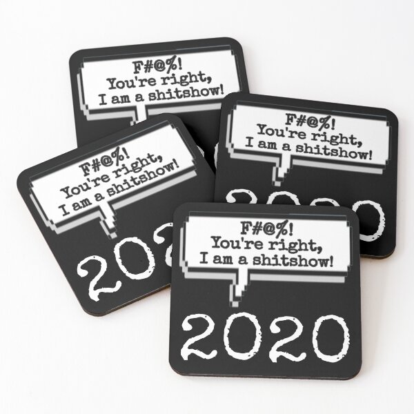 Item preview, 2020 said, "F#@%!  You're right, I am a shitshow!" by Boo-da-chay designed and sold by Boo-da-chay.