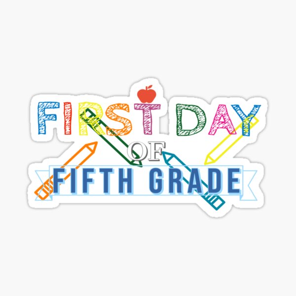 First Day of Fifth Grade Sticker