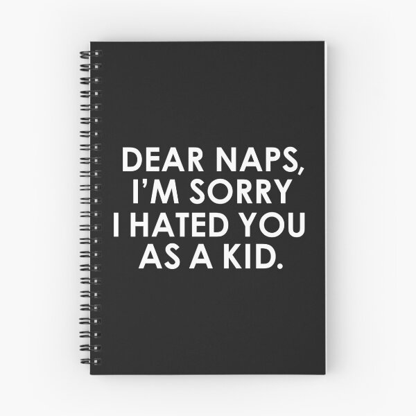 Item preview, Dear naps I'm sorry i hated you as a kid napping lazy designed and sold by losttribe.