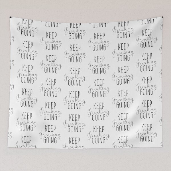 Item preview, Keep freaking going designed and sold by jazzydevil.
