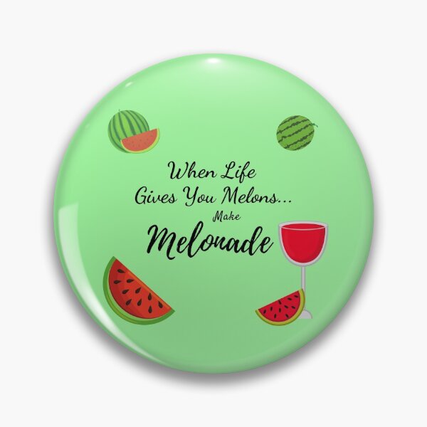 Item preview, When Life Gives You Melons...Make Melonade! designed and sold by GillyMc.