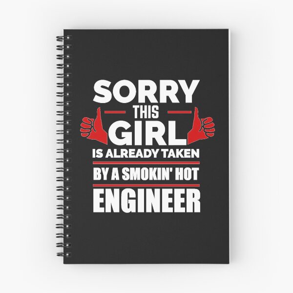 Item preview, Sorry Girl Already taken by hot Engineer Engineering designed and sold by losttribe.