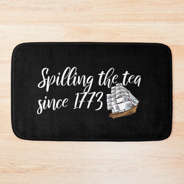 Item preview, Funny Spilling the tea since 1773 Patriotic USA 4th Of July Gift designed and sold by Tee-md93.