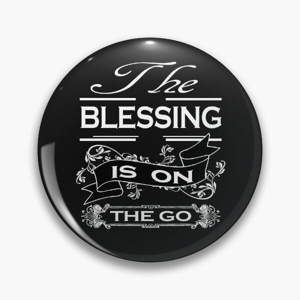 Item preview, THE BLESSING IS ON THE GO T-SHIRT designed and sold by bigerdan.