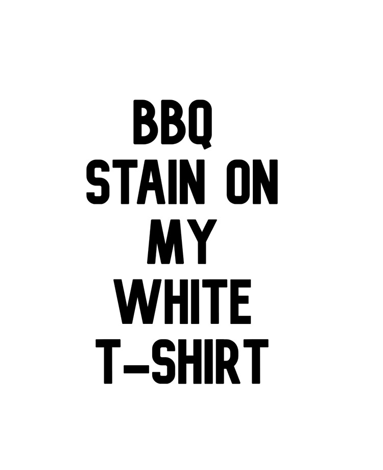 Barbecue Stain On My White T Shirt Funny Bbq Tee Country Song Lyrics Tim Mcgraw Short Sleeve Unisex T Shirt Ipad Case Skin By Anassrahmani22 Redbubble