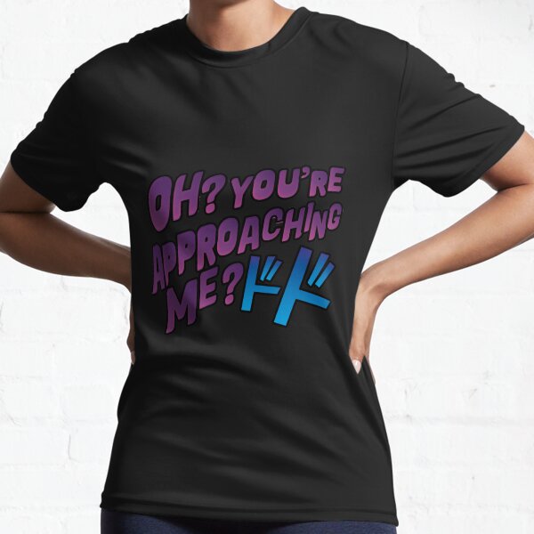 ¿vienes directo a mí? Camiseta deportiva