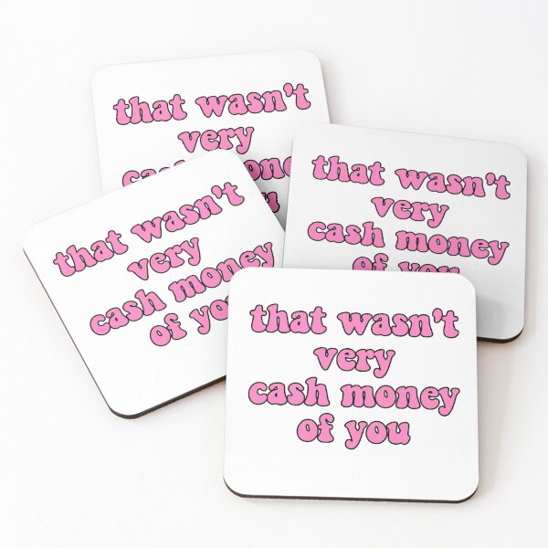 Item preview, That Wasn't Very Cash Money Of You designed and sold by Jude Burnett.
