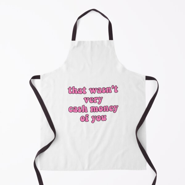 Item preview, That Wasn't Very Cash Money Of You designed and sold by Jude Burnett.