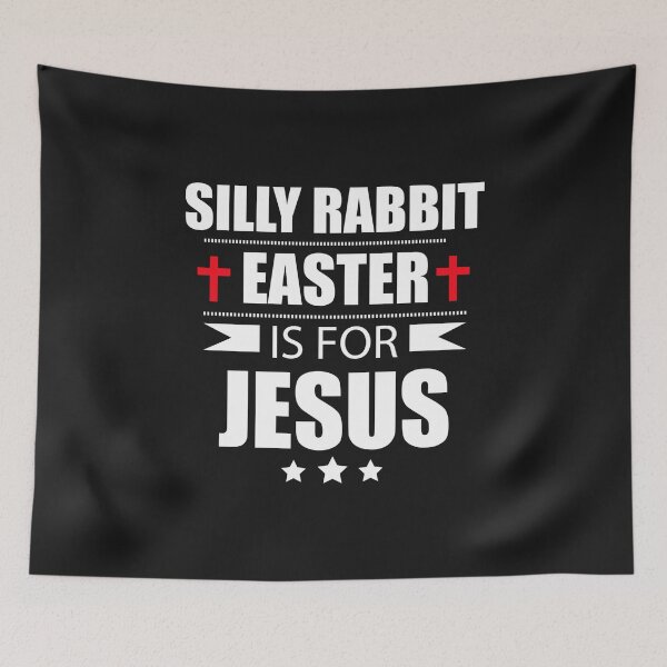 Item preview, Silly rabbit Easter is for Jesus Christian God designed and sold by losttribe.