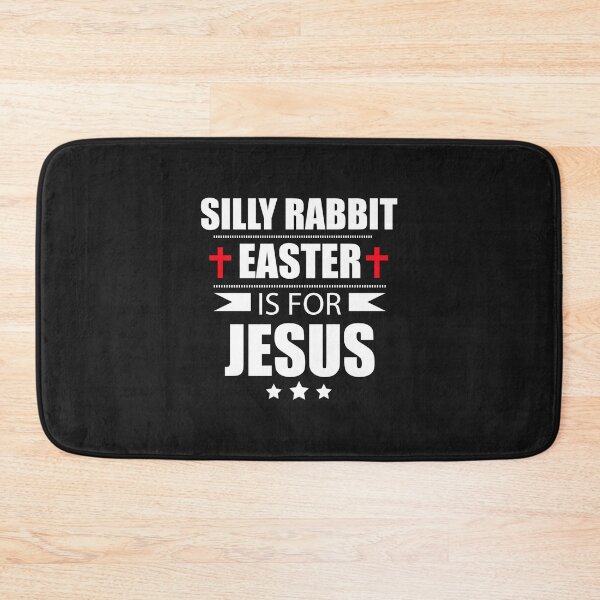 Item preview, Silly rabbit Easter is for Jesus Christian God designed and sold by losttribe.