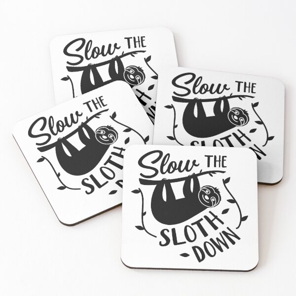 Item preview, Slow The Sloth Down designed and sold by erinnn41.
