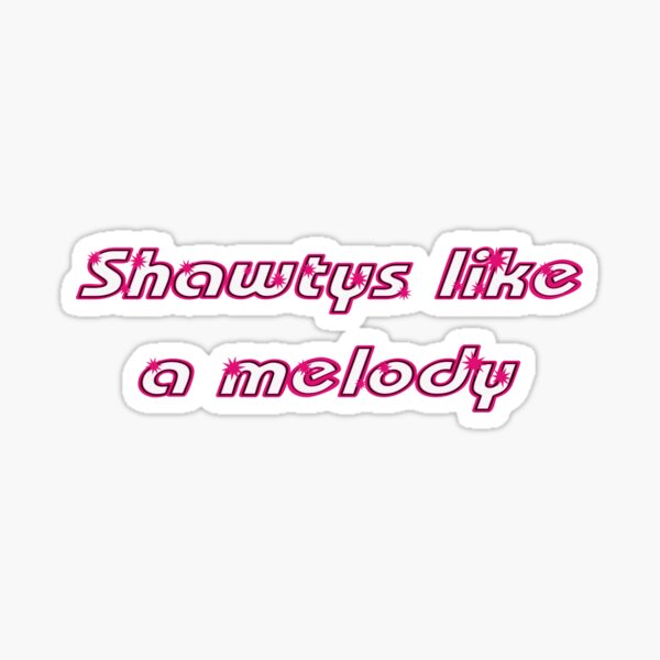 Shawty Like A Melody GIF - Shawty Like A Melody - Discover & Share GIFs