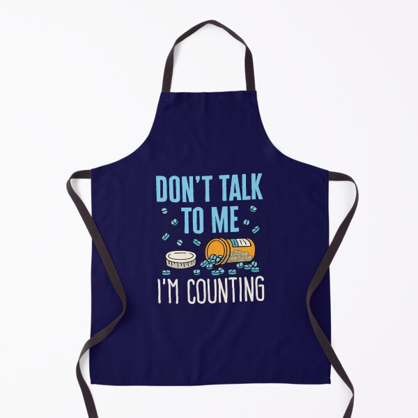 Item preview, Pharmacist Don't Talk to Me I'm Counting  designed and sold by jaygo.