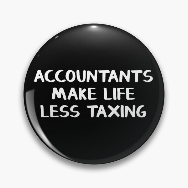 Item preview, Accountants make life less taxing designed and sold by allthetees.